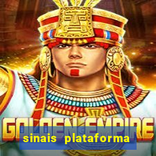 sinais plataforma de jogos